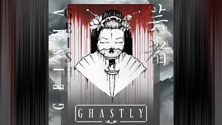 GHASTLY  GEISHA [upl. by Aymik]