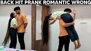 Back Hit 👋🏻  Prank Gone Romantic Wrong 😘 Super Cute Reactions ❤️  Hit On Back Prank 😂 [upl. by Eeslehc]