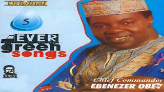 Chief Commander Ebenezer Obey  Oro Oluwa Ede Official Audio [upl. by Currie856]