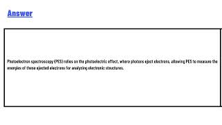 How are photoelectron spectroscopy and the photoelectric effect related [upl. by Abie]