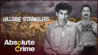 The Hillside Stranglers Two Cousins Who Terrorized Hollywood  Most Evil Killers  Absolute Crime [upl. by Keriann806]