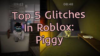 The Top 5 Best Glitches In ROBLOX PIGGY [upl. by Alice]