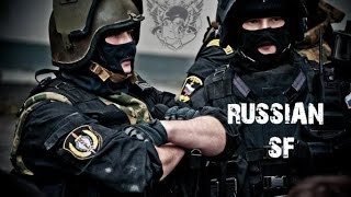 Russian Special Forces  Any Mission Any Time Any Place [upl. by Shutz987]