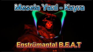 Kayra Mesela Yani instrumental Beat versiyon [upl. by Gene]