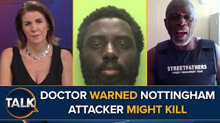 “Massive Failings Here”  Doctor Warned Nottingham Attacker Could Kill [upl. by Elleinnad]