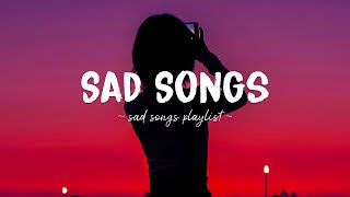 Sad Songs ♫ Sad songs playlist for broken hearts  Depressing Songs 2024 That Will Make You Cry [upl. by Yaja]