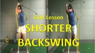 Golf Lesson  How To Shorten Your Backswing [upl. by Carolle]