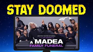 Stay Doomed 71 A Madea Family Funeral [upl. by Anomis525]