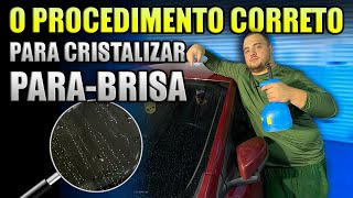 COMO FAZER CRISTALIZAÇÃO DE PARA BRISA DE CARRO [upl. by Esimehc177]