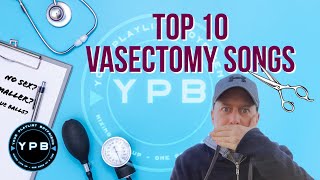 Top 10 Vasectomy Songs [upl. by Sylirama]