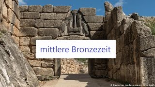 Mittlere Bronzezeit und Mykene [upl. by Neirrad879]