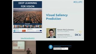 Visual Saliency Prediction with Deep Learning  Kevin McGuinness  UPC TelecomBCN Barcelona 2019 [upl. by Hellene]