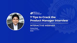 7 Tips for Cracking the Product Manager Interview  Pinkesh Shah Chief Product Officer at Qualys [upl. by Nimzaj]