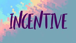 Incentive Meaning Incentive Definition and Incentive Spelling [upl. by Koehler]