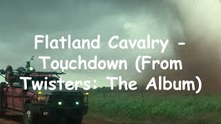 Flatland Cavalry  Touchdown lyrics [upl. by Sela946]