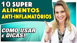 10 Super Alimentos AntiInflamatórios COMO USAR e DICAS [upl. by Home]