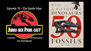 Episode 70  The Inside Man JurasSick ParkCast [upl. by Engle]