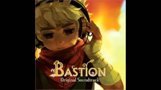 Bastion Soundtrack 1 amp 2  Get Used to It A Proper Story [upl. by Hanima]