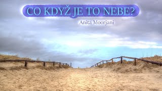 Co když je to nebe ♡ Anita Moorjani ⭐️ [upl. by Nevile]