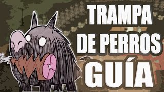 ¡GUÍA COMPLETA DE PERROS 🐺Cómo derrotar a los perros🐺 Dont Starve Together  Guía en Español [upl. by Bergwall]