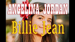 ANGELINA JORDAN de 16 años cover de Michael Jackson quotBILLIE JEANquot [upl. by Ladnar230]