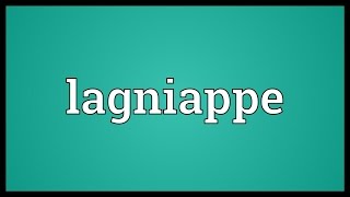 Lagniappe Meaning [upl. by Lytsirk]