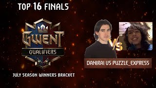 Danirai vs PuzzleExpress  Gwent July Season Winners Bracket Final Cast [upl. by Enovad]