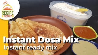 instant dosa mix  Instant Ready Mix  How to make Dosa in 10mins  Recipe Factory [upl. by Neile]