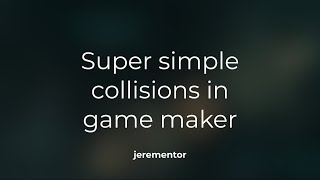 Super Simple Platformer Collisions In Game Maker Studio 2 [upl. by Clarise]