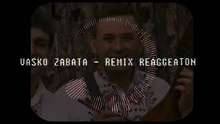 VASKO ZABATA Оркестър Камчия  REAGGEATON REMIX [upl. by Minna]