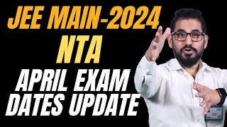 📌 NTA Official April Attempt Exam Dates ❗ JEE Main  2024 jeemain jee jee2024 jeeadvanced [upl. by Rodgers486]