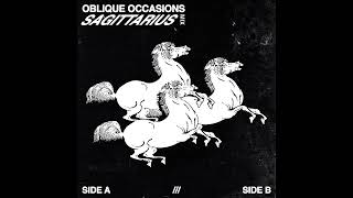 Oblique Occasions  sagittarius mix [upl. by Woodhouse]