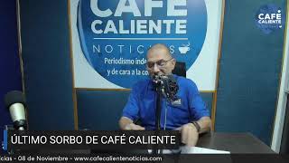 📢 ENVIVO  SEGUNDA EMISIÓN CAFÉ CALIENTE NOTICIAS NOVIEMBRE 8 DE 2024 [upl. by Meagher247]