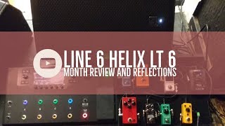 Line 6 Helix LT 6 month review and reflections [upl. by Chapell720]