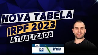 NOVA TABELA DE IMPOSTO DE RENDA 2023 QUEM FICA ISENTO [upl. by Llehcam]