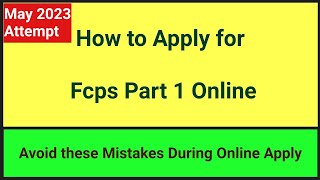 How To Apply For Fcps part 1  Fcps part 1 Online apply November 2023  MBBS BDS [upl. by Jemma873]