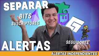 Como Separar Alertas para tus Streams y tengas Tus Alertas Independientes  Consejos para Streamers [upl. by Sherlock]