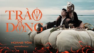 HOÀNG TÔN x BEEPBEEPCHILD  Trào Dâng  Official Music Video [upl. by Akinuahs]