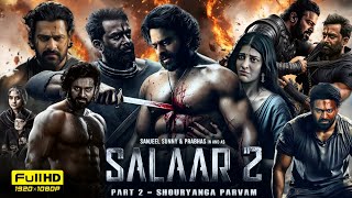 Salaar Part 2  Shouryanga Parvam Full Movie In Hindi  Prabhas Prithviraj Shruti  Review amp Fact [upl. by Idona]