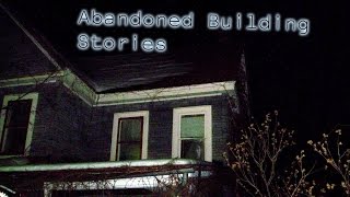 3 Creepy Abandoned Building Horror Stories [upl. by Handel578]