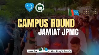 Campus Round  Jamiat Jpmc JamiatJpmc Jpmc Ijt Jamiat JamiatPK [upl. by Ahsilak]