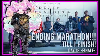 Ending Marathon Will I cry  Death Stranding DAY 18 Finale [upl. by Kasey]