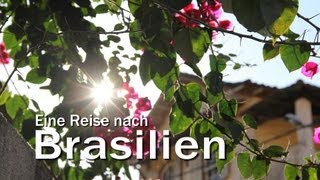 Eine Reise nach Brasilien [upl. by Sadick448]