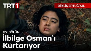 Diriliş Ertuğrul 122 Bölüm  İlbilge Osmanı kurtarıyor [upl. by Chute641]