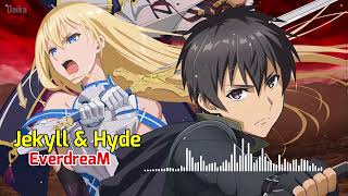 Berserk of Gluttony OP  Opening Full 『Jekyll amp Hyde』by EverdreaM [upl. by Bradley]