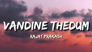 Vandine Thedum Lyrics  Othalanga Thuruthu  Rajat Prakash Akhilesh Ramachandran Rehna Shaz [upl. by Lyrrad]