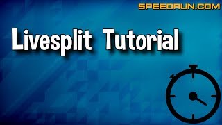 How to get into Speedrunning  Livesplit Tutorial [upl. by Curley]