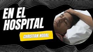 BUENAS NOTICIAS CHRISTIAN NODAL ESTA MEJORANDO [upl. by Kralc209]