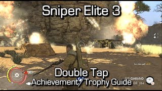 Sniper Elite 3  Double Tap AchievementTrophy Guide [upl. by Hammerskjold]