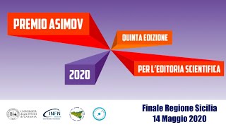 Premio Asimov 2020 Finale Regione Sicilia [upl. by Dewayne]